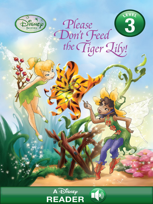 Title details for Please Don't Feed the Tiger Lily! by Disney Books - Available